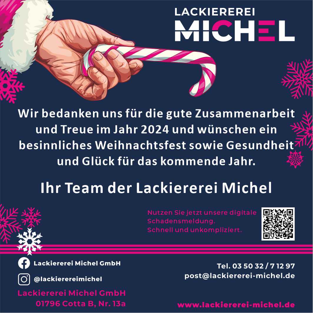 Die Lackiererei Michel bedankt für für die gute Zsammenarbeit und Treue im Jahr 2024 und wünscht ein besinnliches Weihnachtsfest sowie Gesundheit und Glück für das kommende Jahr.